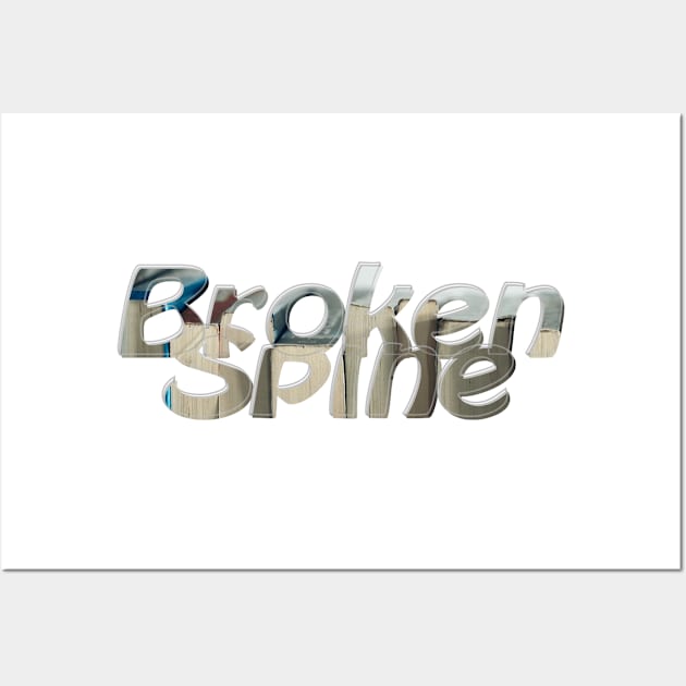 Broken Spine Wall Art by afternoontees